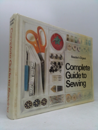 Reader's Digest Complete Guide to Sewing