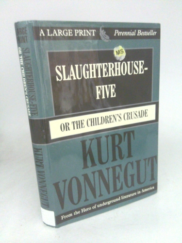 Slaughterhouse-Five: Or the Children