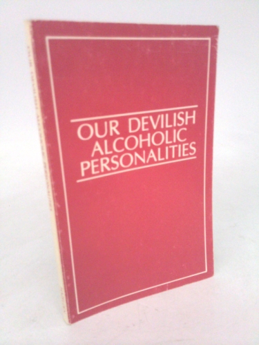 Our Devilish Alcoholic Personalities (#1079a)
