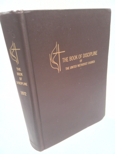 The book of discipline of the United Methodist Church, 1972