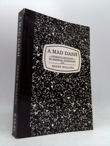 A Mad Dash by Henry Rollins (January 1, 2009) Paperback