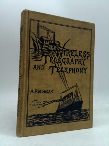 Wireless Telegraphy and Telephony
