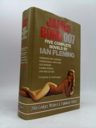 Five Complete Novels by Ian Fleming: Diamonds Are Forever, From Russia With Love, Goldfinger, Casino Royale, Live and Let Die