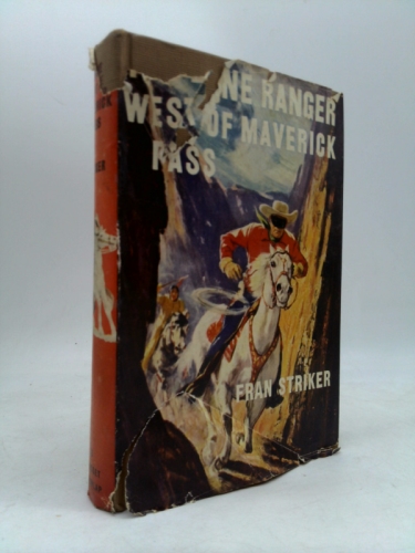 The Lone Ranger west of Maverick Pass,