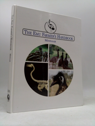 The Emu Farmer's Handbook by Phillip Minnaar