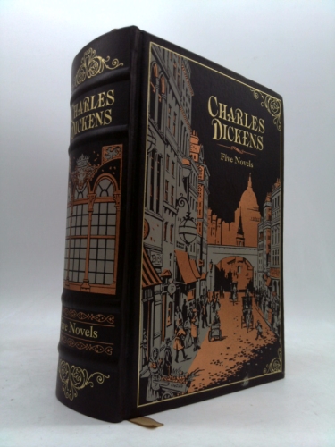 Charles Dickens: Five Novels Complete and Unabridged: Oliver Twist, A Christmas Carol, David Copperfield, A Tale ofTwo Cities, Great Expectations