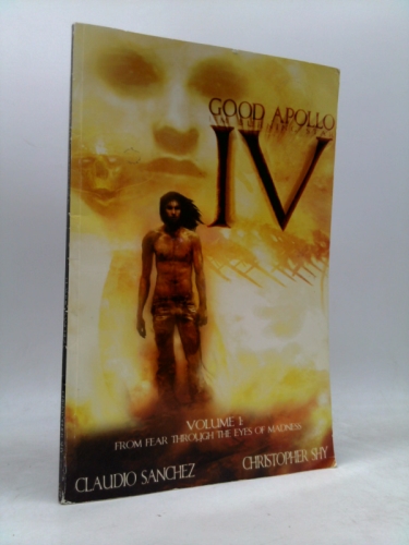 Good Apollo I'm Burning Star IV From Fear Through the Eyes of Madness Volume 1