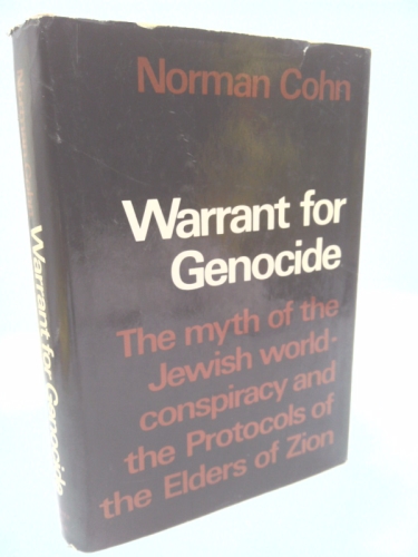 Warrant for Genocide: The Myth of the Jewish World Conspiracy And the Protocols of the Elders Of Zion