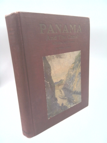 RARE 1913 12X9 INCH PANAMA & CANAL ZONE ILLUSTRATED WITH FOLDING MAP 1ST EDITION