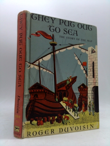 They put out to sea;: The story of the map,