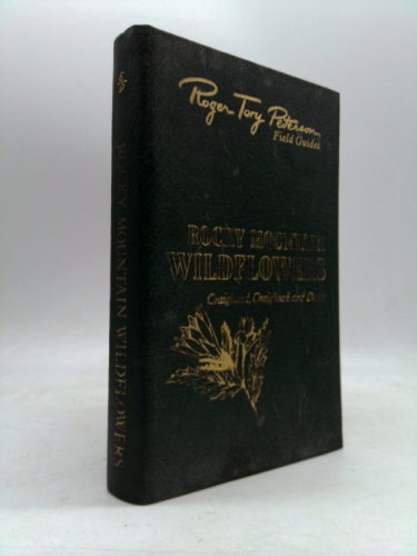 Roger Tory Peterson Field Guides Rocky Mountain Wildflowers - Leatherbound