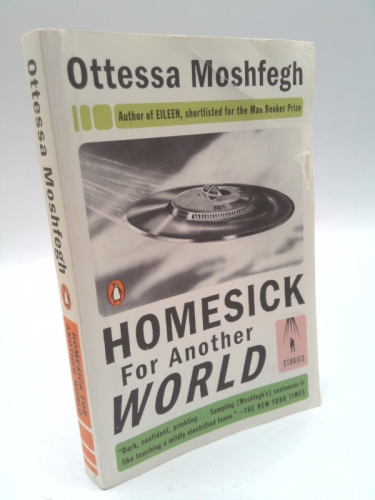 Homesick for Another World: Stories