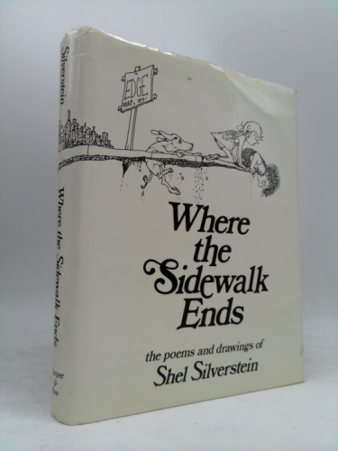 Where the Sidewalk Ends: The poems and drawings of Shel Silverstein