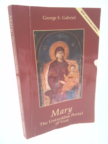 Mary-the Untrodden Portal of God