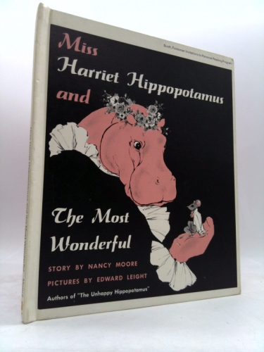 Miss Harriet Hippopotamus and the Most Wonderful
