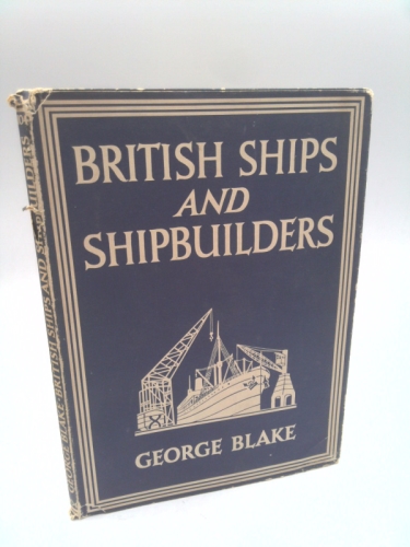 British Ships and Shipbuilders