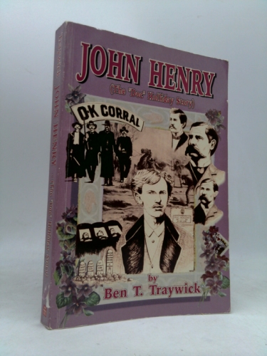 John Henry (the "Doc" Holliday story)