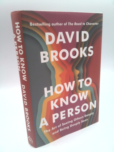 How to Know a Person: The Art of Seeing Others Deeply and Being Deeply Seen