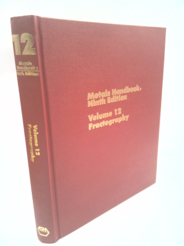ASM Handbook Volume 12: Fractography