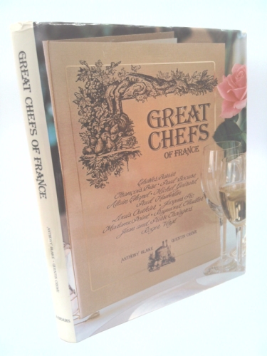 Great Chefs of France: The Masters of Haute Cuisine and Their Secrets