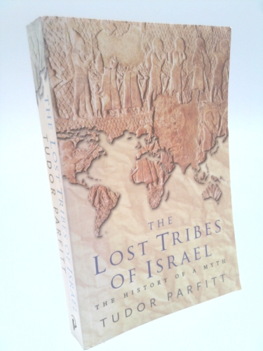 The Lost Tribes of Israel: The History of a Myth