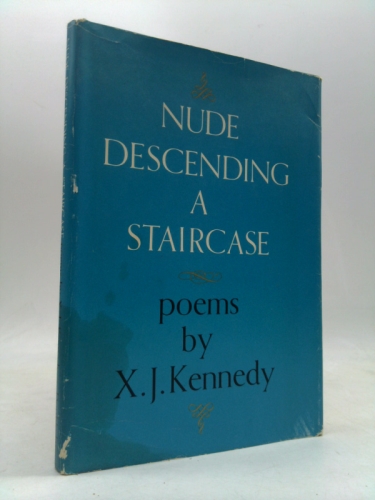 Nude Descending a Staircase: Poems/Songs/a Ballad (Classic Contemporary)