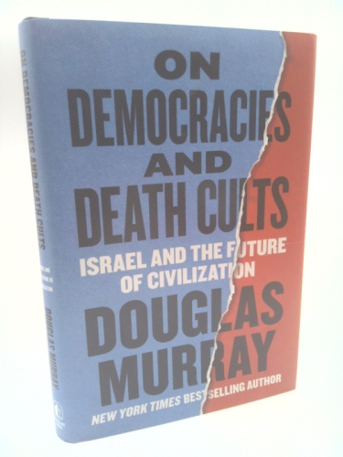 On Democracies and Death Cults: Israel and the Future of Civilization