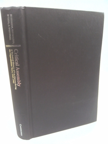 Critical Assembly: A Technical History of Los Alamos During the Oppenheimer Years, 1943 1945