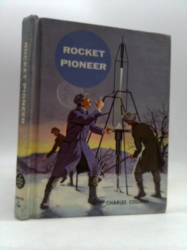 Rocket Pioneer: Charles Goddard