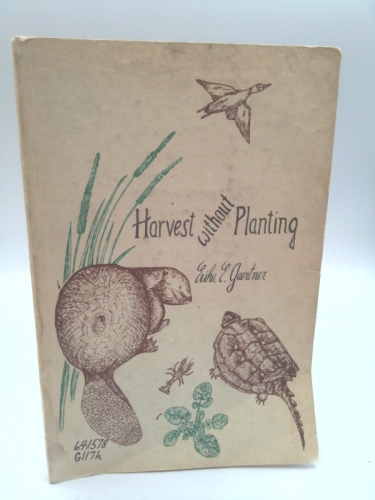 Harvest Without Planting