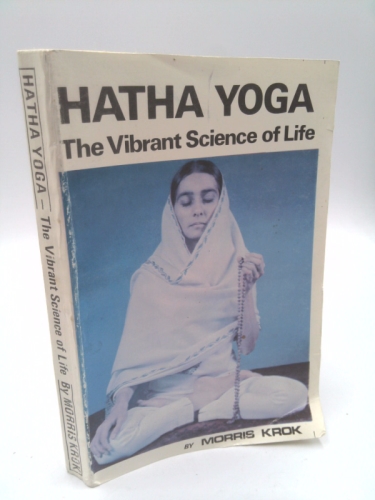 Hatha yoga: The vibrant science of life