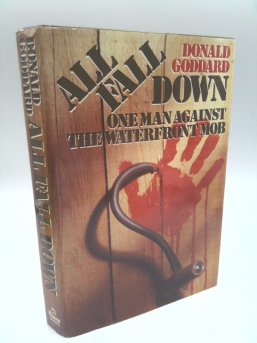 All fall down: One man against the waterfront mob
