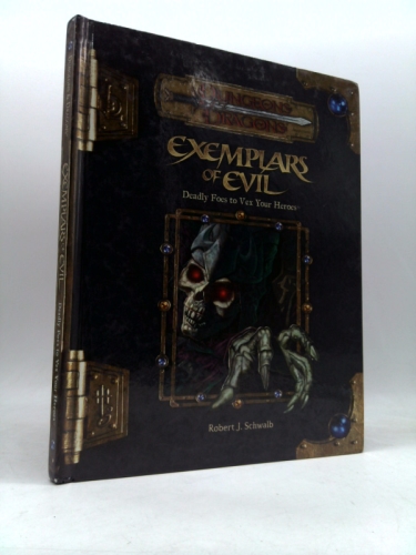 Exemplars of Evil: Deadly Foes to Vex Your Heroes