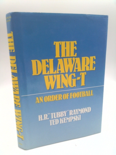 The Delaware Wing-T: An Order of Football