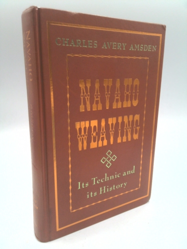 Navaho Weaving: Its Technic and Its History