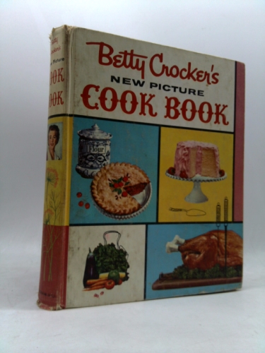 Betty Crocker's New Picture Cook Book