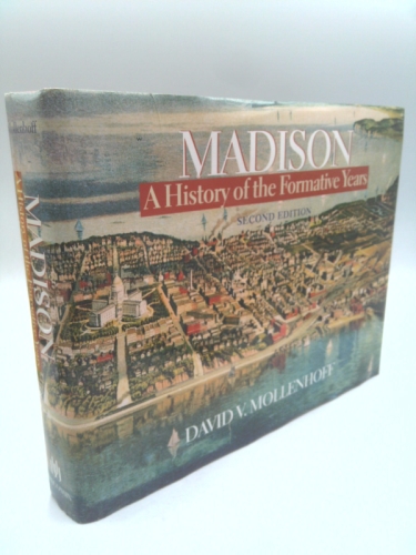Madison, a History of the Formative Years