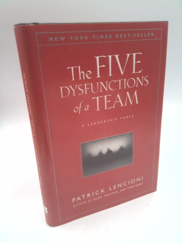 The Five Dysfunctions of a Team