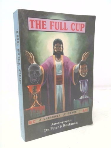 The Full Cup: A Chronicle of Grace