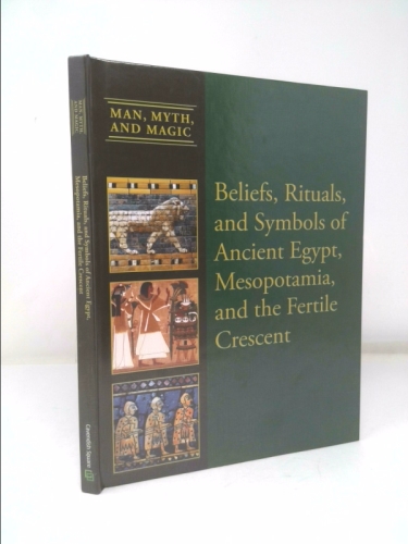 Beliefs, Rituals, and Symbols of Ancient Egypt, Mesopotamia, and the Fertile Crescent