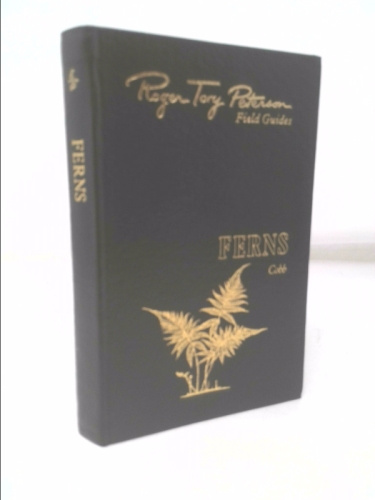 Roger Tory Peterson Field Guides: Ferns