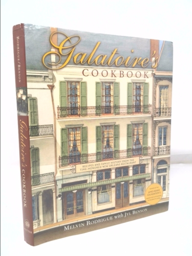 Galatoire's Cookbook: Recipes and Family History from the Time-Honored New Orleans Restaurant