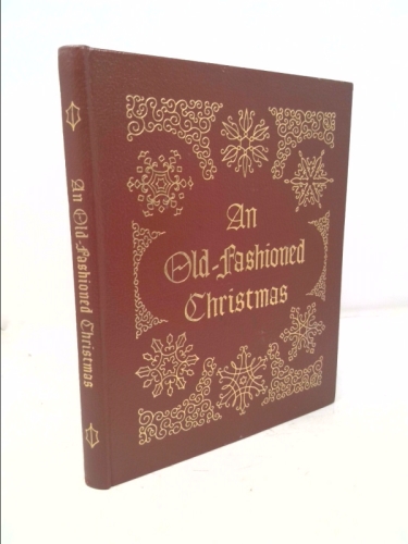 An Old-fashioned Christmas: American Holiday Traditions, Collector's Edition