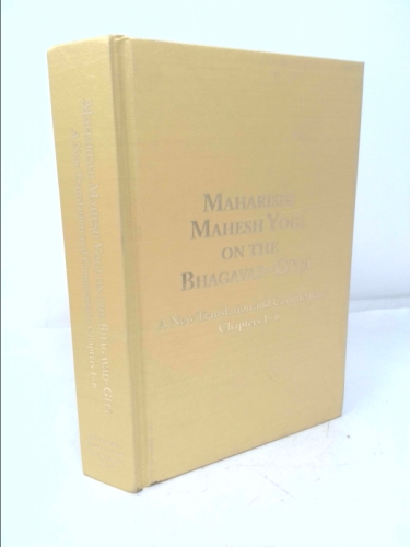 Maharishi Mahesh Yogi on the Bhagavad-Gita, A New Translation and Commentary with Sanskrit Text,