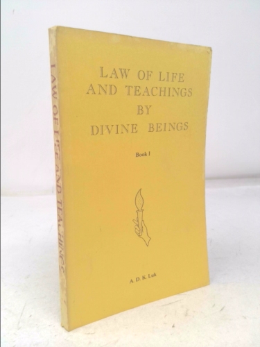 Law of Life and Teachings By Divine Beings Book 1
