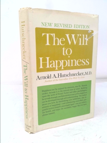 The Will to Happiness