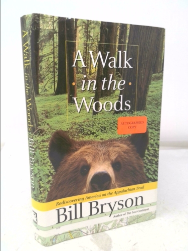 A Walk in the Woods: Rediscovering America on the Appalachian Trail