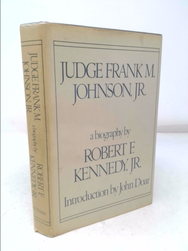 Judge Frank M. Johnson, Jr: A Biography