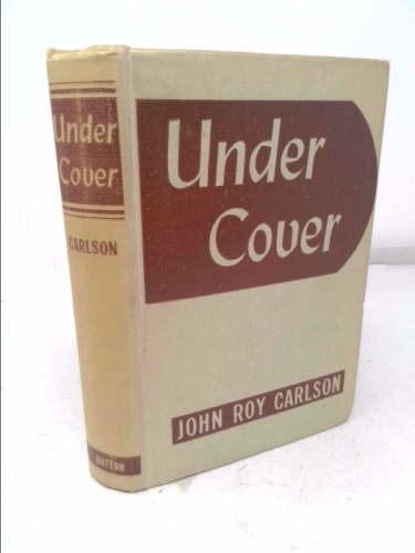 Under Cover - My Four Years In The Nazi Underworld Of America