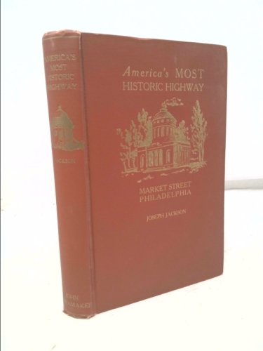 America's Most Historic Highway: Market Street, Philadelphia